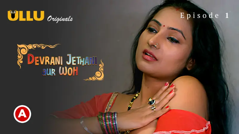 Devrani Jethani Aur Woh Episode 1
