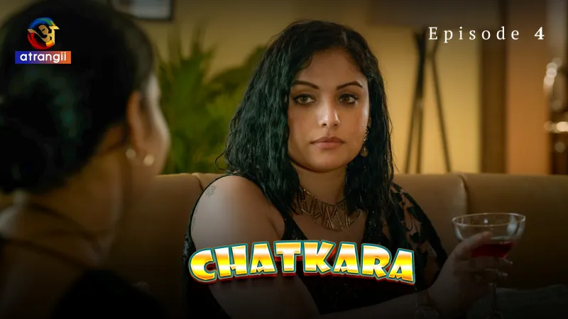 Chatkara Episode 4