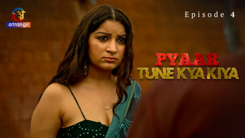 Pyaar Tune Kya Kiya Episode 4