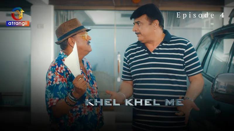 Khel Khel Me Episode 4